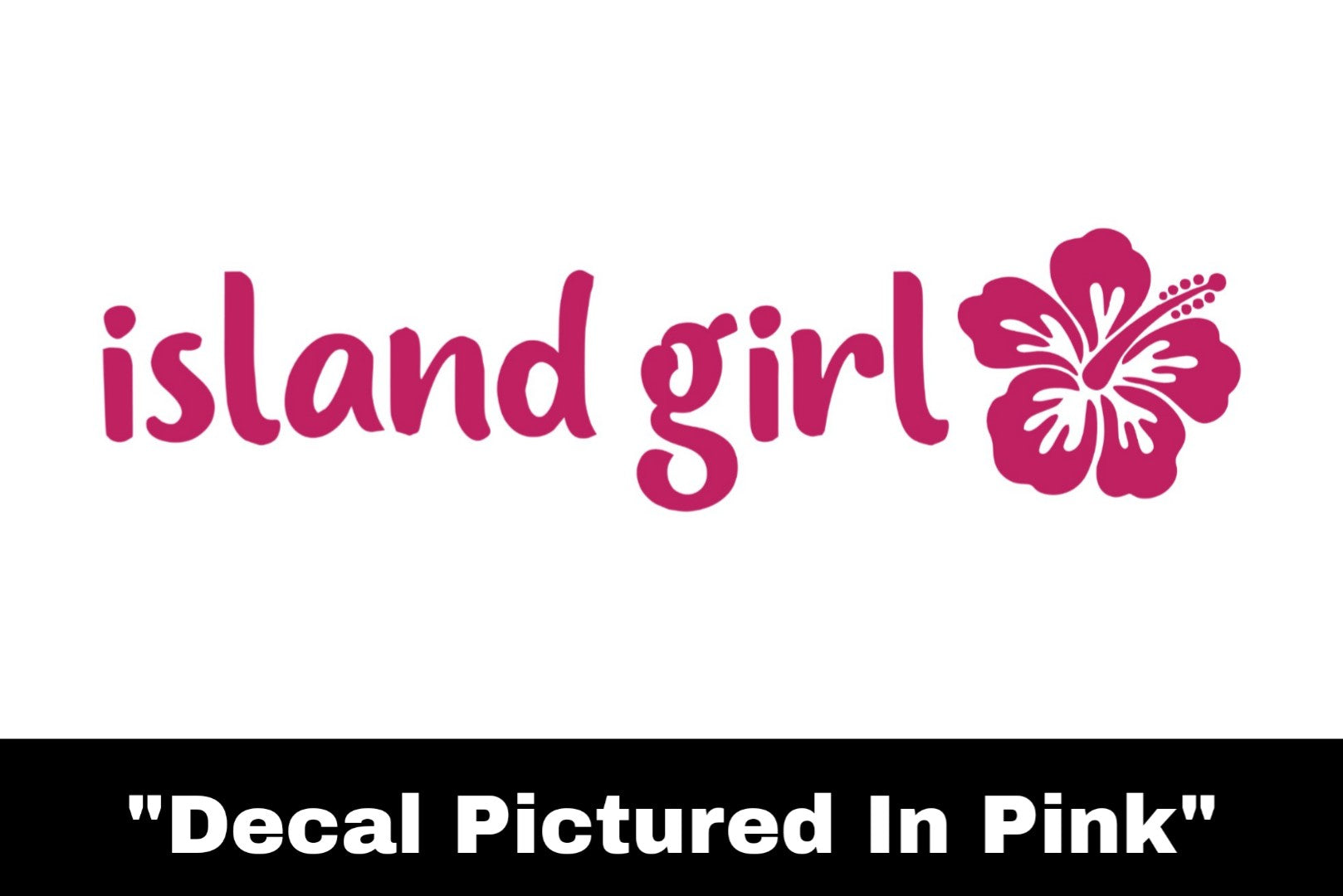 Island Girl Sticker - Car Decal - Casual Envy Apparel 