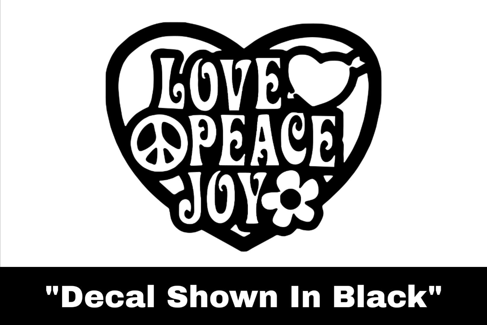Love - Peace - Joy Sticker - Car Decal - Casual Envy Apparel 